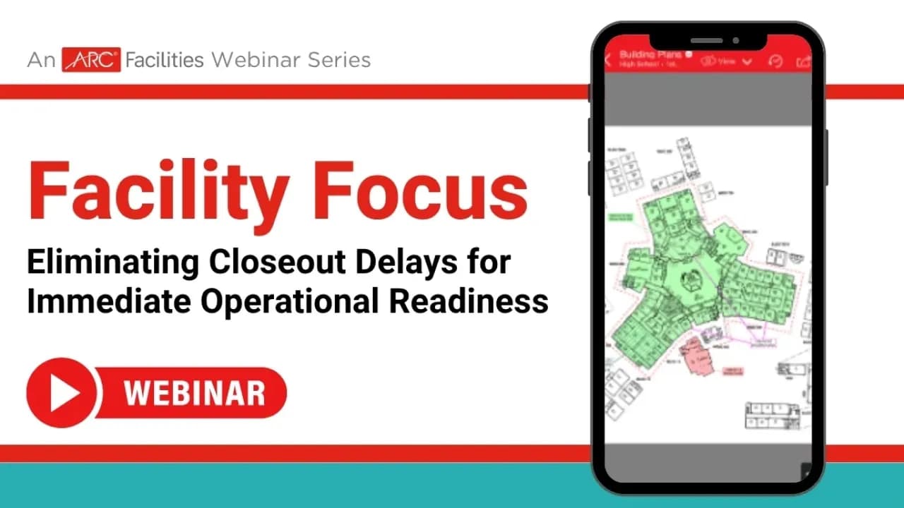 Eliminate Closeout Delays for Immediate Operational Readiness webinar thumbnail