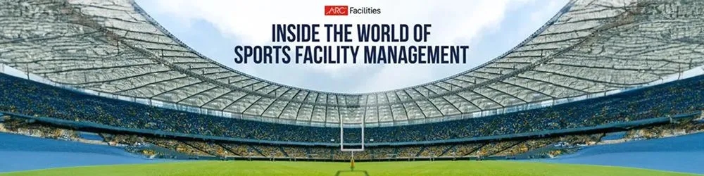 Inside the World of Sports Facility Management
